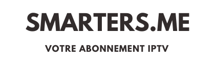 Abonnement IPTV Smarters Pro